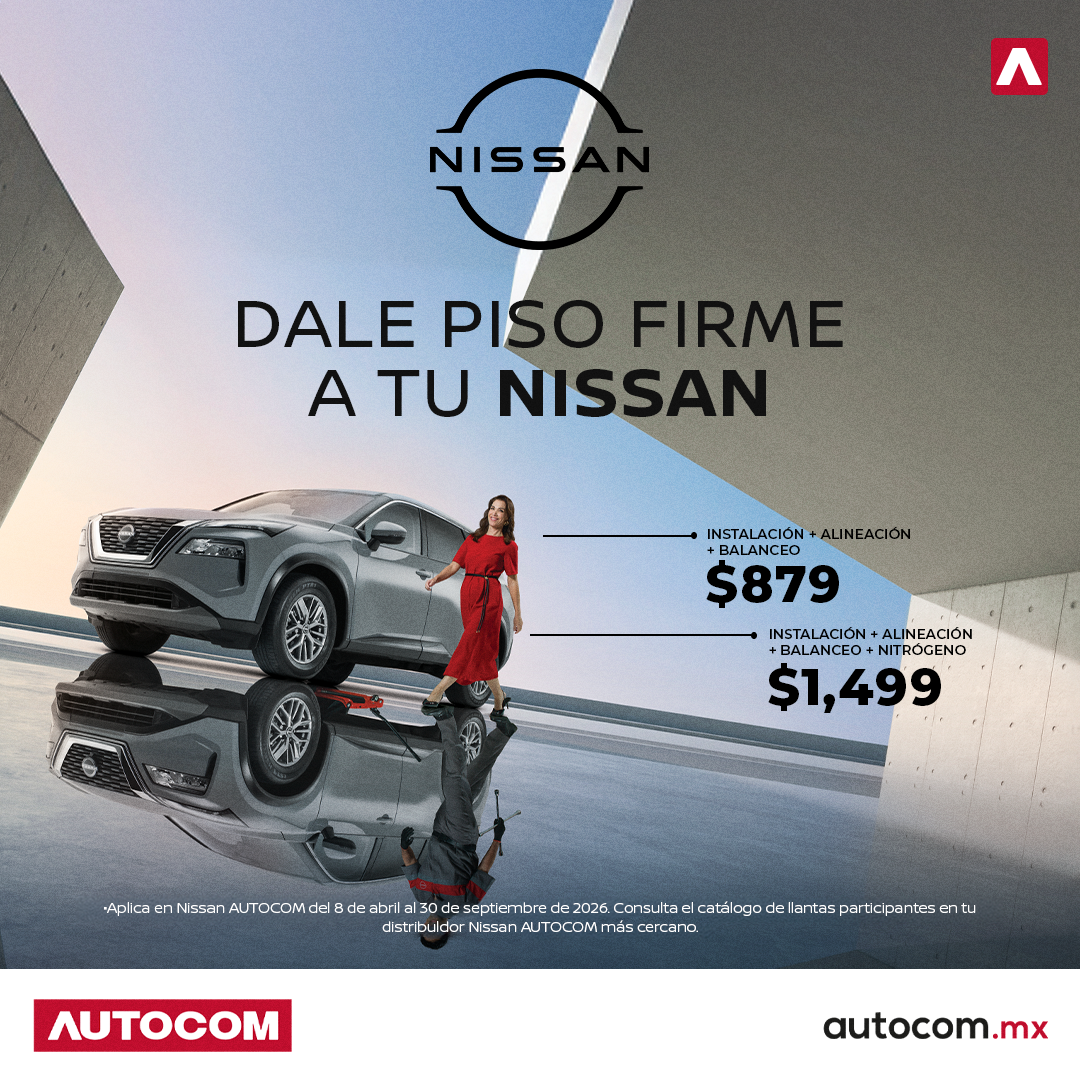 Dale piso firme a tu Nissan – Instalación + Alineación + Balanceo $879, o + Nitrógeno $1,499 en Nissan Autocom Zitácuaro